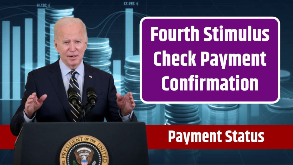 4th Stimulus Check 2024 Payment Confirmation Is It Official? Check