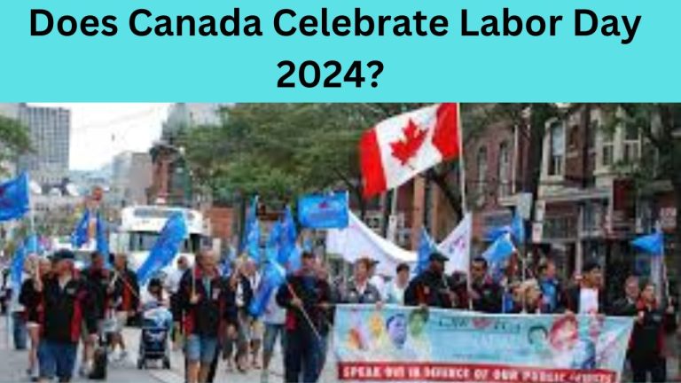 Does Canada Celebrate Labor Day 2024