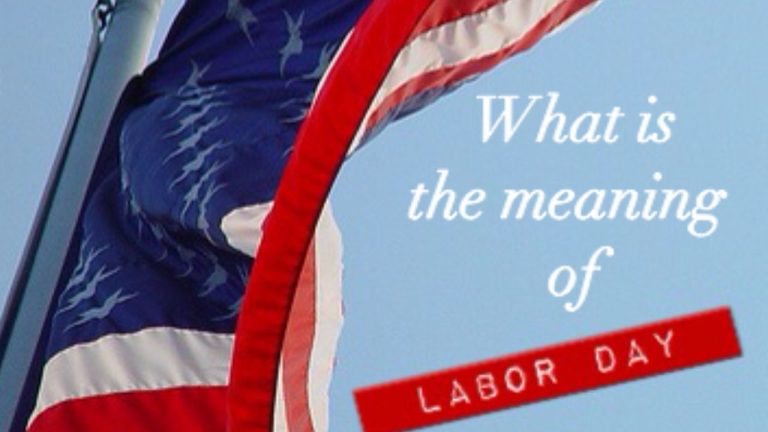 What Is The Meaning Of Labor Day